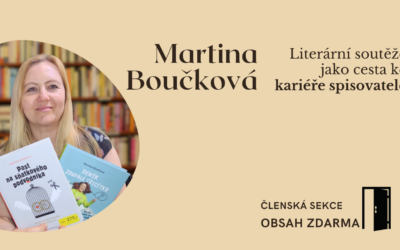 S Martinou Boučkovou o tom, jak literární soutěže pomáhají začínajícím spisovatelům